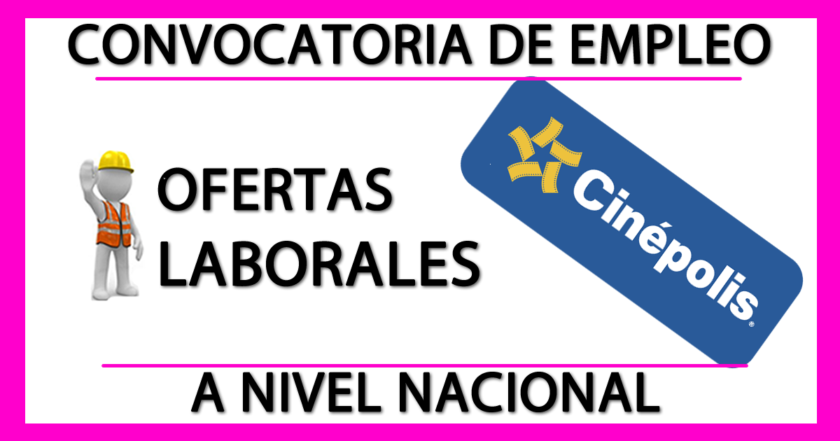 Convocatorias de Empleo en Cinépolis