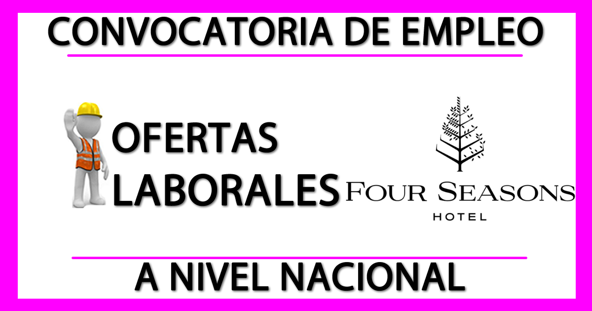 Convocatorias de Empleo en Four Seasons