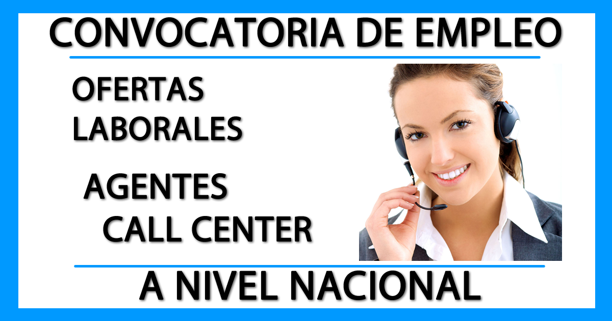 Ofertas Laborales para Agente Call Center